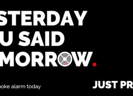 Graphic featuring the words 'YESTERDAY YOU SAID TOMORROW' that encourages people to test their smoke alarms.